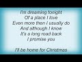 Barry Manilow - I'll Be Home For Christmas Lyrics