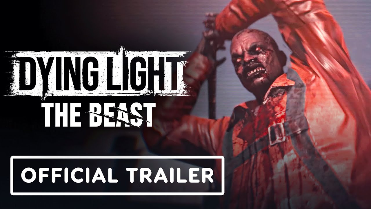 Dying Light The Beast Trailer