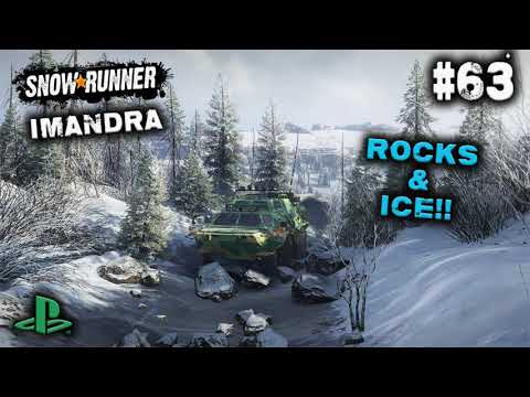 SNOWRUNNER / ON PS4 / #63 / ROCKS & ICE!! / IMANDRA Kola Peninsula GAMEPLAY.