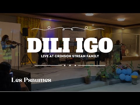Dili Igo (Original Song) Les Psaumes | Live at Crimson Stream Family