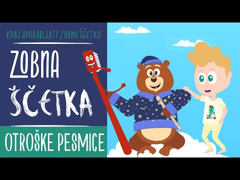 Otroške pesmice | Zobna ščetka | Kdaj uporabljati zobno ščetko | Poučna risanka | Medvedek Bersi