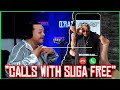 LIVE CALLS W/ SUGA FREE