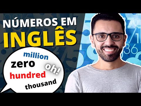 COMO FALAR OS NÚMEROS EM INGLÊS de ZERO a 1 MILHÃO | HUNDRED-THOUSAND-MILLION [AULA DEFINITIVA]
