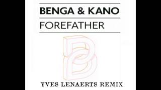Benga &amp; Kano - Forefather (Yves Lenaerts Remix)