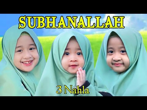 Subhanallah - 3 Nahla (version)