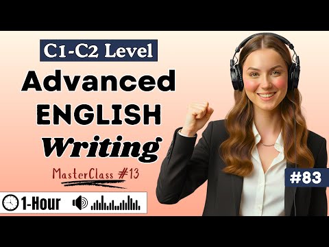 C1 C2 Advanced Writing MasterClass ✨| Improve English Sentences, Words and Style Naturally