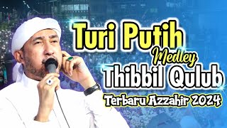 Download lagu New Azzahir | Turi Putih - Thibbil Qulub | Versi Koplo Terbaru Azzahir 2024 | Full Lirik mp3