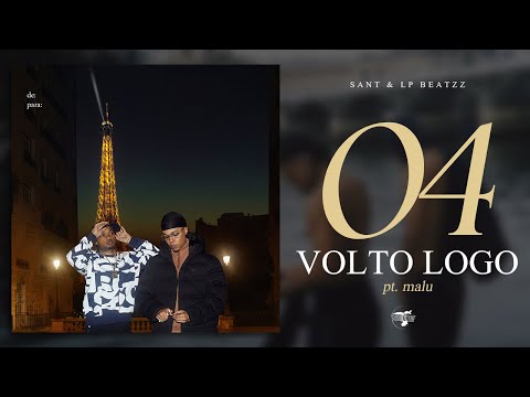 04. Sant & LP Beatzz – VOLTO LOGO pt. Malu