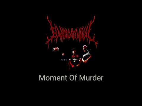 BLOOD CARNIVAL - Moment Of Murder