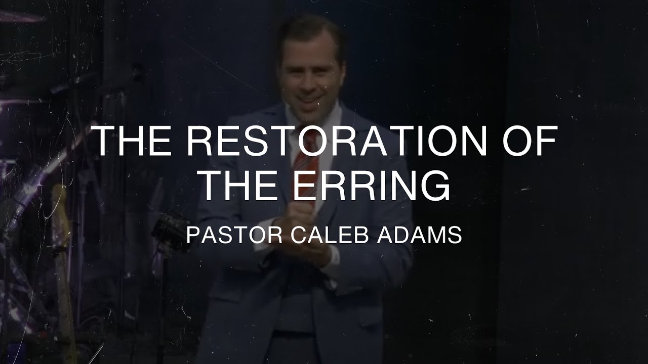 Restoration Of The Erring