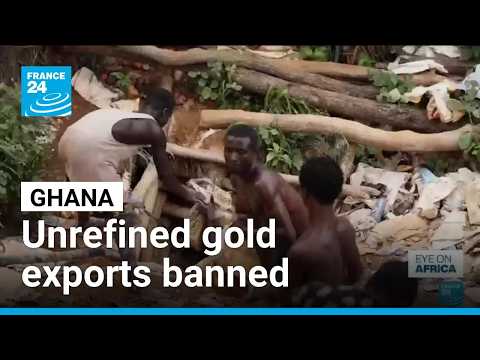 Ghana bars export of unrefined gold
