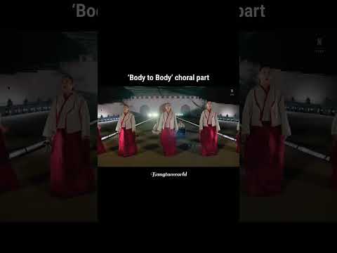 BTS 'Body to Body' choral part! ✨...