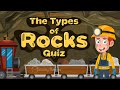 Types Of Rocks Quiz For Kids Identifying Igneous Sedimentary And Metamorphic Rocks