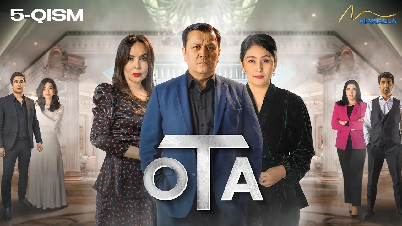 OTA 5-qism (milliy serial) II ОТА 5 қисм (миллий сериал)