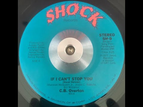 C B  Overton   If I Can't Stop You