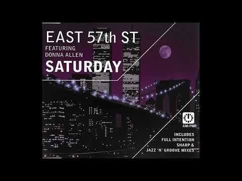 East 57th St Feat. Donna Allen - Saturday (Jazz 'N' Groove Original Vibe Vocal)