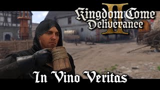 Kingdom Come Deliverance 2 - In Vino Veritas