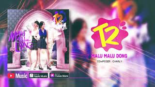 Download lagu T2 - Malu Malu Dong ( Video Lyrics) #lirik mp3