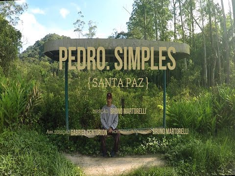 Pedro Simples - Santa Paz (Videoclipe Oficial)