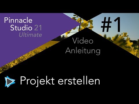 Projekt erstellen in Pinnacle Studio 21 Video Tutorial Deutsch #1