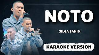 Download lagu KARAOKE VERSION | NOTO - GILGA SAHID mp3