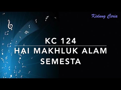 KC 124 Hai Makhluk Alam Semesta - Kidung Ceria