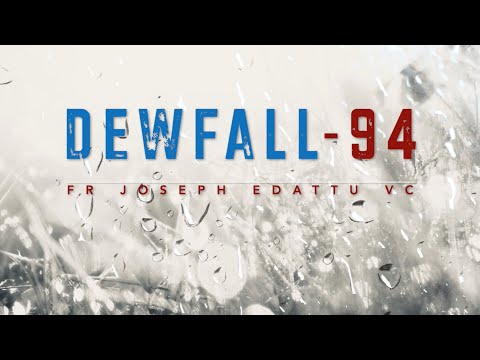 Dewfall 94 - On unanswered prayers