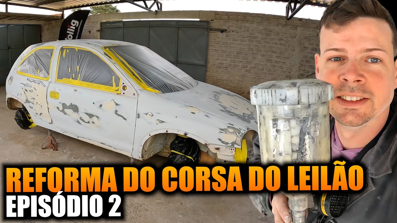 REFORMA DO CORSA DO LEILÃO - EP2