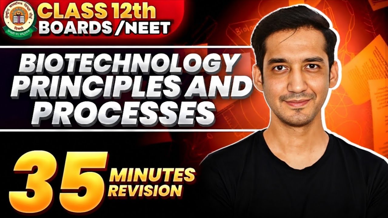 Biotechnology Principles and Processes |Class 12| Quick Revision | NEET|CBSE| Sourabh Raina