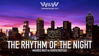 The Rhythm Of The Night (Maurice West vs Saberz Bootleg)