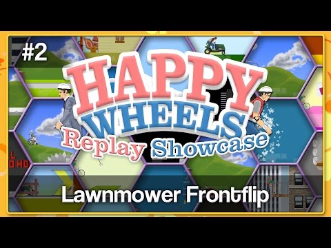 LAWNMOWER FRONTFLIP - Happy Wheels Replay Showcase #2