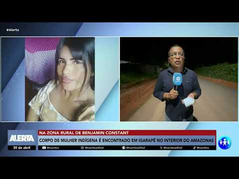 Mulher indígena é encontrada morta em Benjamin Constant no Amazonas 