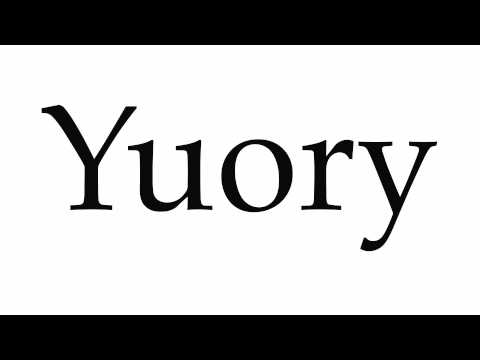 How to Pronounce Yuory