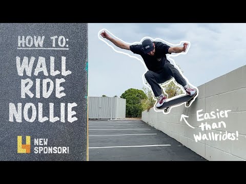 How To: WALLRIDE NOLLIE | Wallride Nollie Tutorial