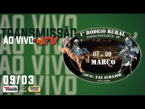 1º RODEIO RURAL DE UNIÃO PAULISTA - DOMINGO