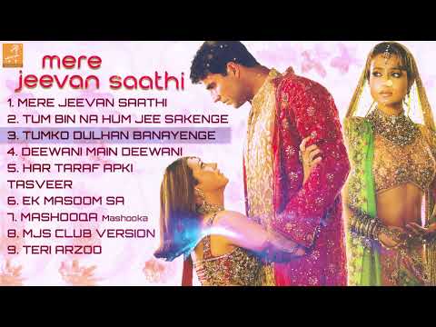Mere Jeevan Saathi Official Audio Jukebox | Akshay Kumar | Karisma Kapoor & Ameesha Patel