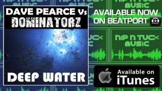 Dave Pearce Vs Dominatorz - Deep Water