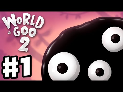 World of Goo 2 - Full Game Walkthrough Part 1 - Chapter 1: The Long Juicy Road!