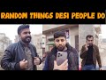 Random Things Desi People Do | DablewTee | WT | Funny Skit