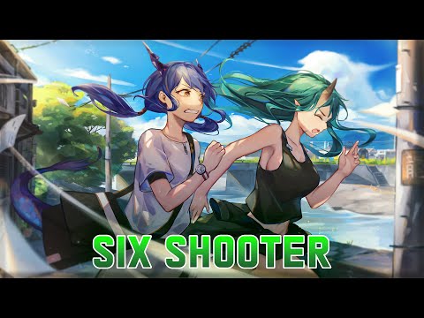Nightcore - Six Shooter