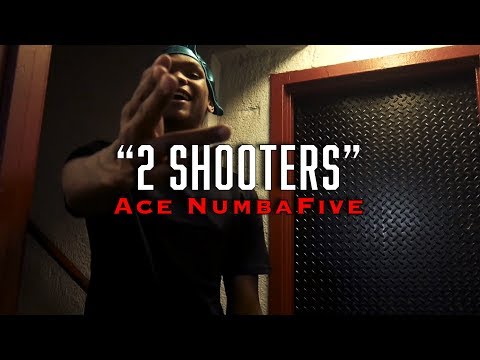 Ace NumbaFive - 2 Shooters ( OFFICIAL MUSIC VIDEO )