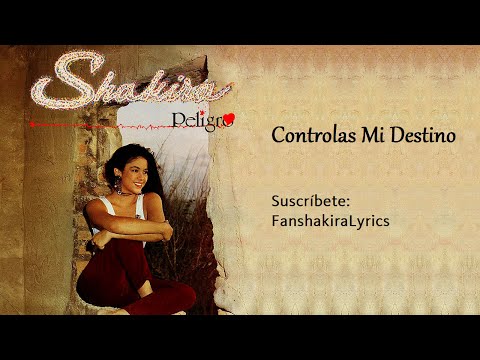 08 Shakira - Controlas Mi Destino [Letra]