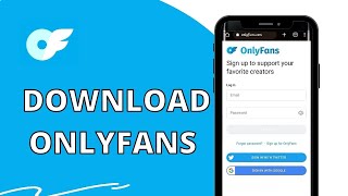 Onlyfans App Download: How to Get Only Fans App on your Android device?