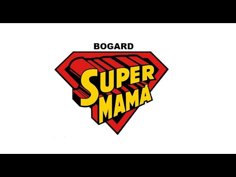 Super Mamá - Bogard