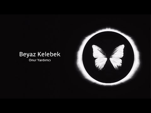 Onur Yardımcı - Beyaz Kelebek (Official Lyric Video)