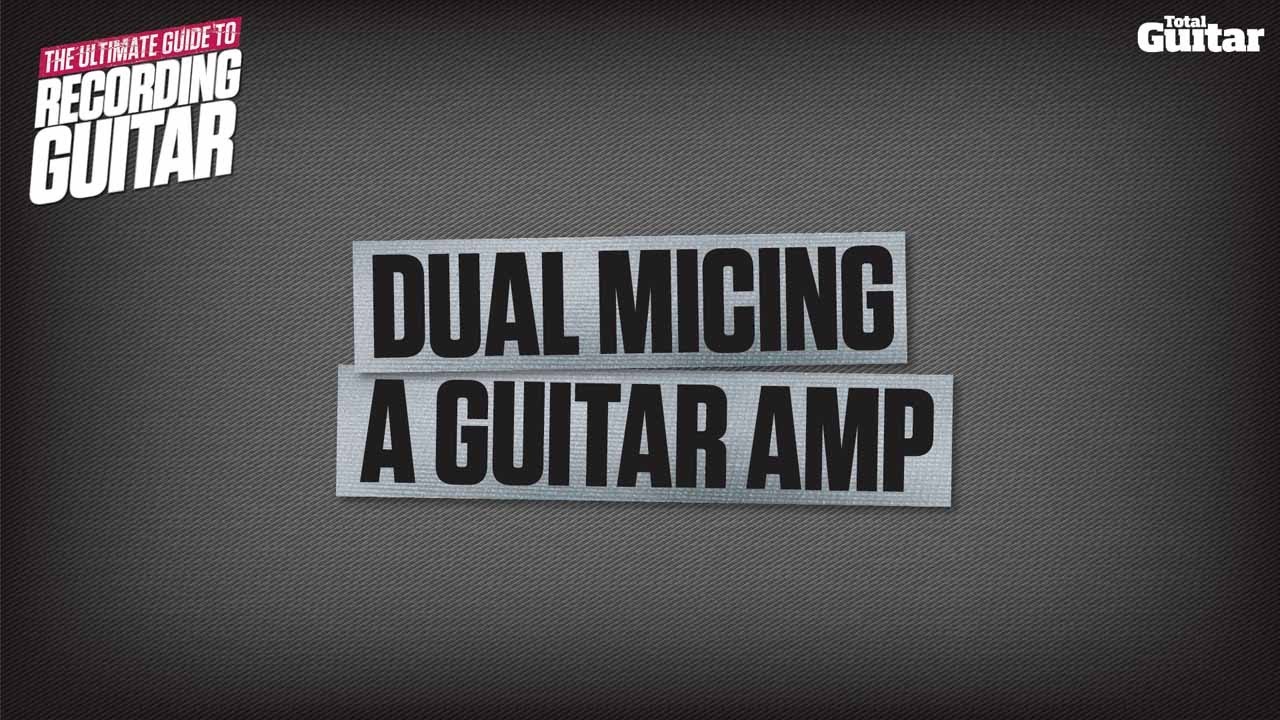 How to record electric guitar: Dual micing an amp (TG228) - YouTube