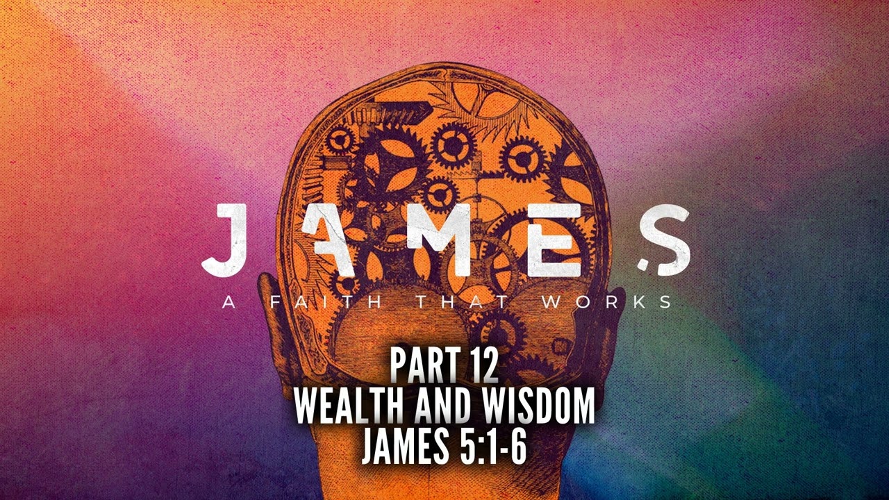 Wealth And Wisdom (James Series Part 12)
