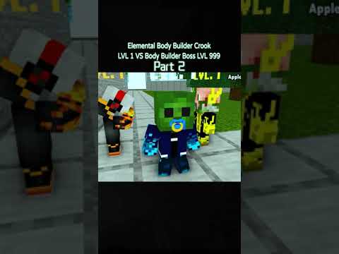 Elemental body builder crook LVL 1 vs body builder boss LVL 999 Pt.2