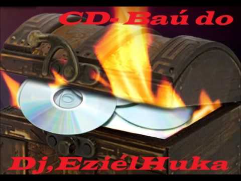CD Baú do Dj-ANOS 80 & 90-Dj,EziélHuka