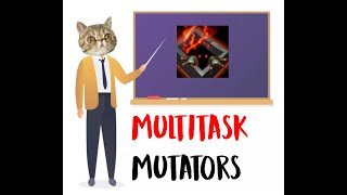 [Guide] Dealing with Multitask Mutators - Propagators